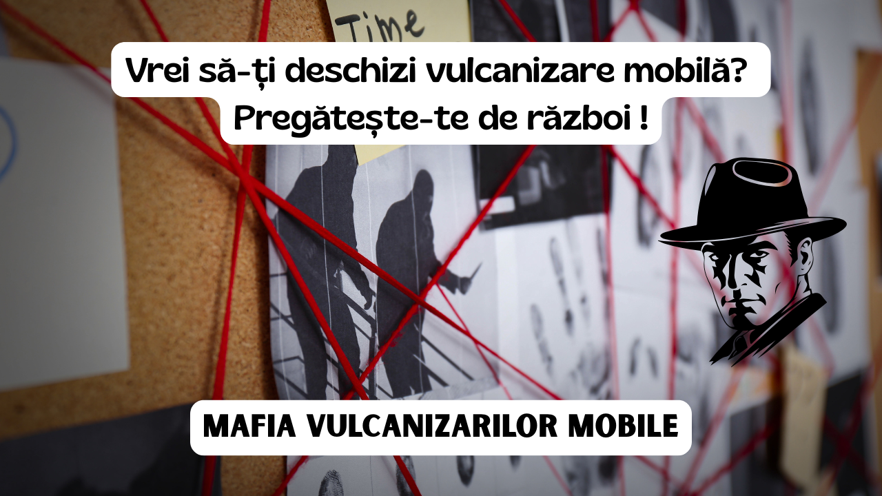 Vrei să-ți deschizi vulcanizare mobilă? Pregătește-te de război !